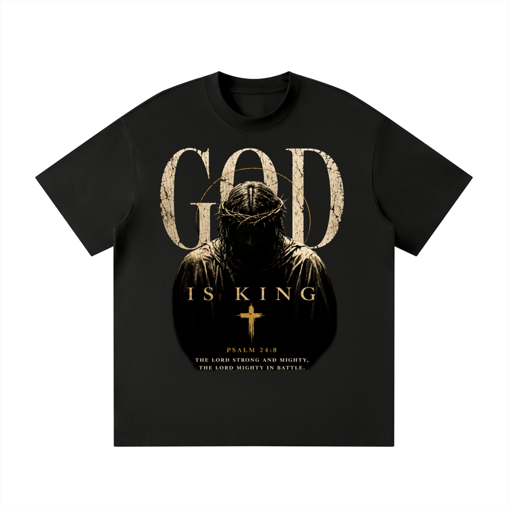 GOD IS KING Psalm 24:8 Shirt